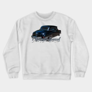 1950 Plymouth Special Deluxe 2 Door Club Coupe Crewneck Sweatshirt